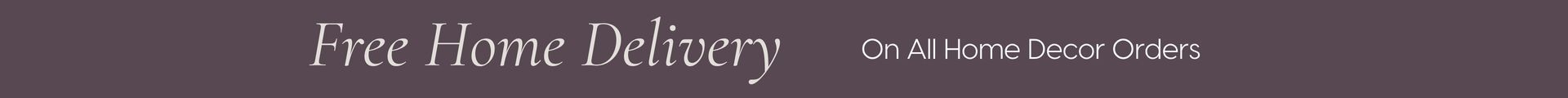 Home Decor - Free Home Delivery