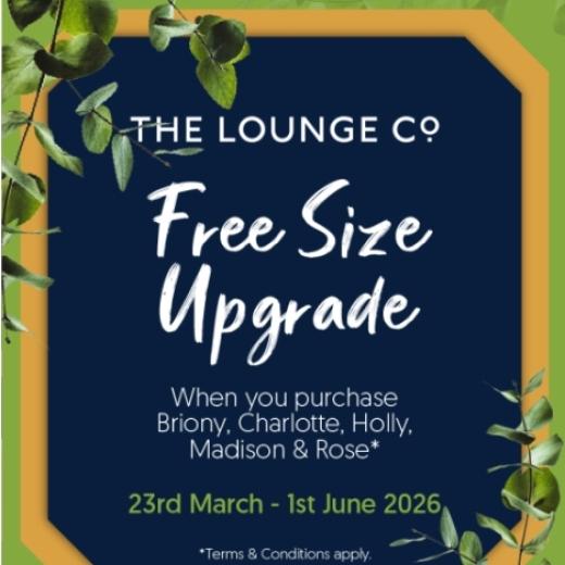 It's all about the upgrades this Spring! Take advantage of our Lounge Co Upgrade offer on the Briony,...